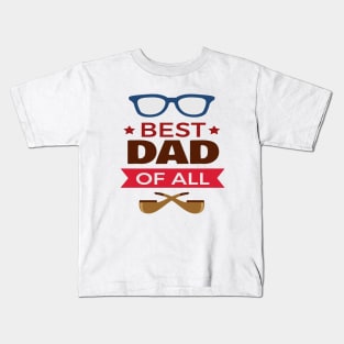 Best dad of all Kids T-Shirt